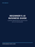 Beginner’s AI Business Guide