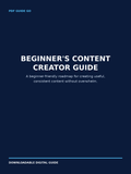 Beginner’s Content Creator Guide